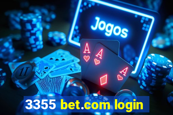 3355 bet.com login